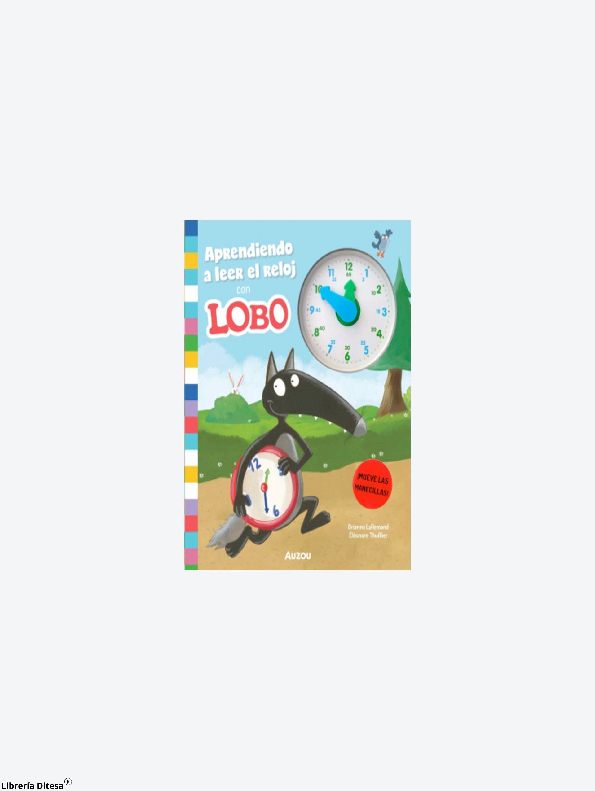 Aprendiendo A Leer El Reloj Con Lobo by Vergara Y Riba