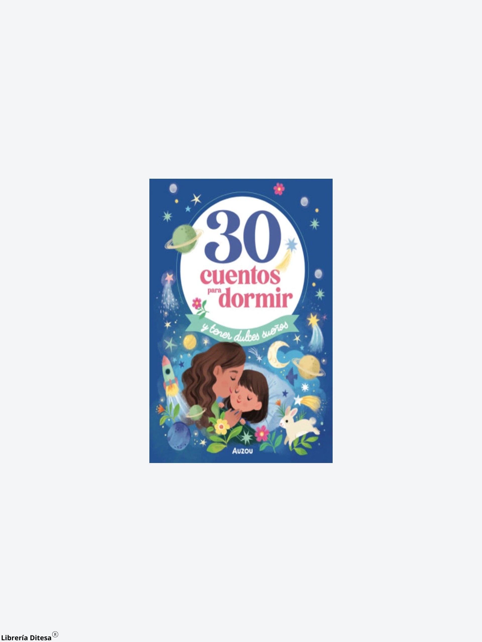 30 Cuentos Para Dormir Y Tener Dulces Su by Vergara Y Riba