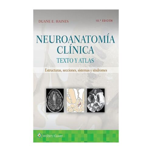 Neuroanatomia Clinica Texto Y Atlas