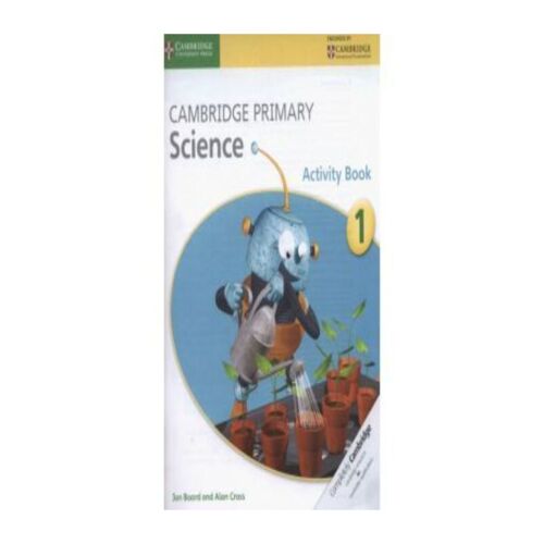 CAMBIRDGE PRIMARY SCIENCE ACTIVITY BOOK 1