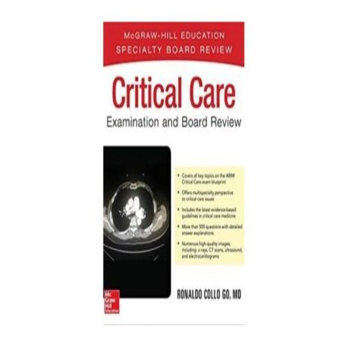 CRITICAL CARE EXAMINATION AND BOARD REVIEW