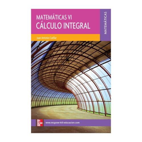 VS MATEMATICAS VI CALCULO INTEGRAL 1ED (Libro Digital)