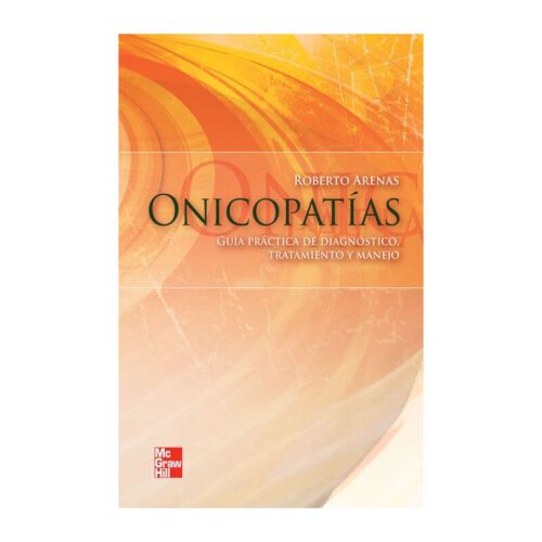 VS ONICOPATIAS GUIA DIAGNOSTICO TRATAMIENTO Y MANEJO 1ED (Libro Digital)