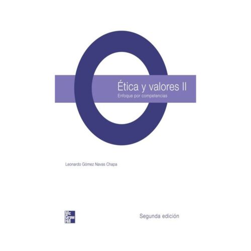VS ETICA Y VALORES II ENFOQUE POR COMPETENCIAS DGB 2ED (Libro Digital)