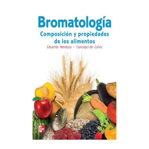 VS BROMATOLOGIA COMPOSICION Y PROPIEDADES DE ALIMENTOS 1ED (Libro Digital)