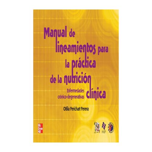 VS-MANUAL DE LINEAMIENTOS PARA LA PRACTICA DE NUTRICION CLIN 1ED (Libro Digital)