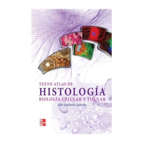 VS TEXTO ATLAS DE HISTOLOGIA BIOLOGIA CELULAR Y TISULAR 1ED (Libro Digital)
