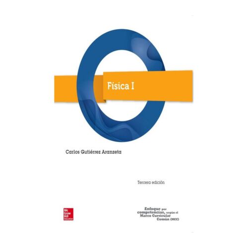 VS FISICA I ENFOQEU POR COMPETENCIAS SEGUN EL MCC 3ED (Libro Digital)