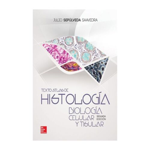 VS TEXTO ATLAS DE HISTOLOGIA BIOLOGIA CELULAR Y TISULAR 2ED (Libro Digital)