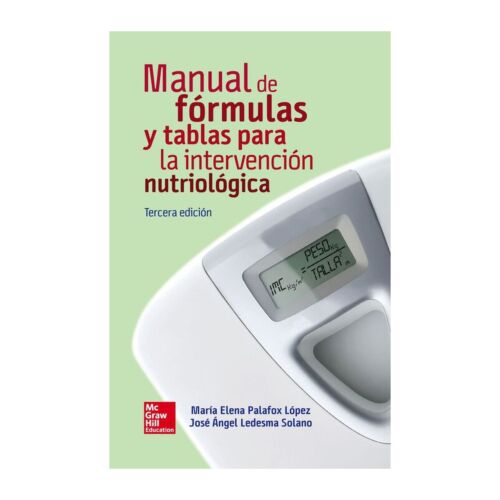 VS MANUAL DE FORMULAS Y TABLAS PARA LA INTERVENCION NUTRICIO 3ED (Libro Digital)