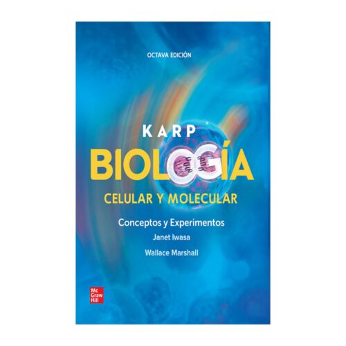 VS KARP BIOLOGIA CELULAR Y MOLECULAR CONCEPTOS Y EXPERIMENTO 8ED (Libro Digital)