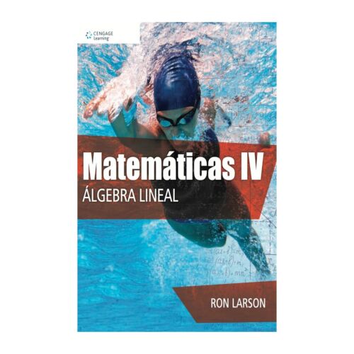 VS MATEMÁTICAS IV. ALGEBRA LINEAL (Libro Digital)