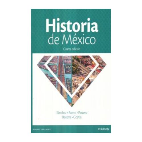 HISTORIA DE MEXICO 4TA. EDICION