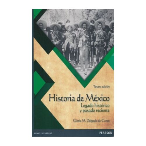 HISTORIA DE MEXICO LEGADO HISTORICO