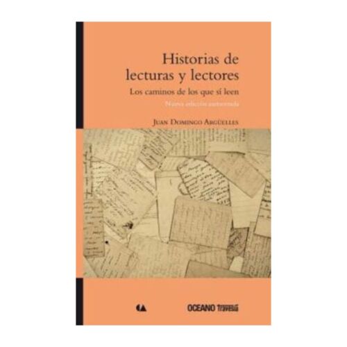 HISTORIAS DE LECTURAS Y LECTORES LOS CAMINOS DE LOS QUE SI LEEN