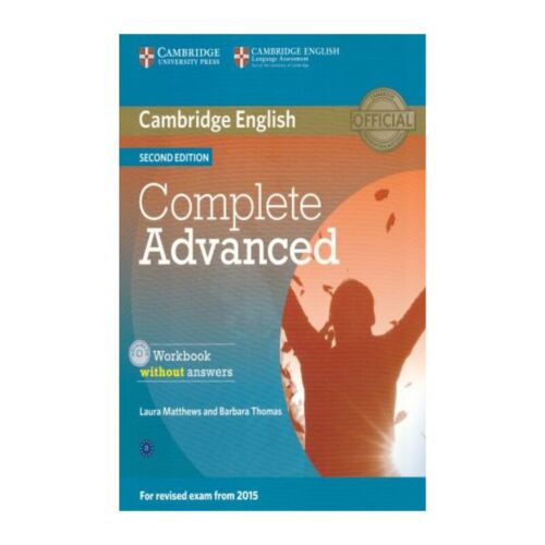 COMPLETE ADVANCED FOR SCHOOLS WORKBOOK WITHOUT ANSWERS