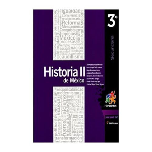 HISTORIA DE MEXICO 2 SECUNDARIA 3 HORIZONTES