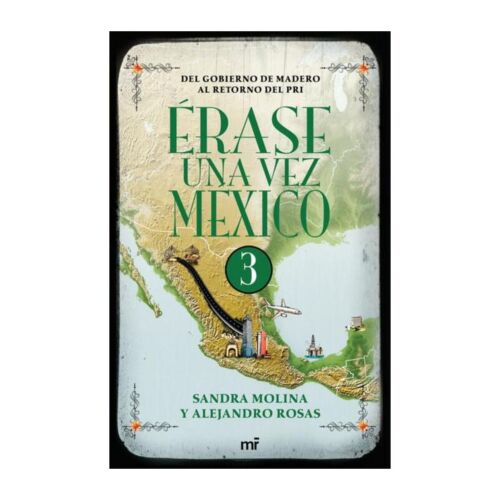 ERASE UNA VEZ MEXICO 3