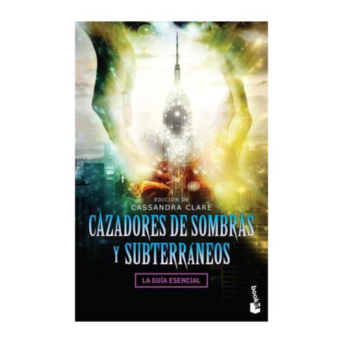 CAZADORES DE SOMBRAS Y SUBTERRANEOS LA GUIA ESENCIAL 