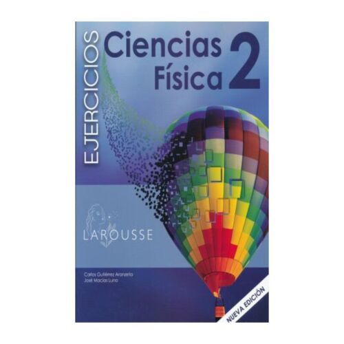 CIENCIAS FISICA 2 EJERCICIOS NUEVA EDICION 