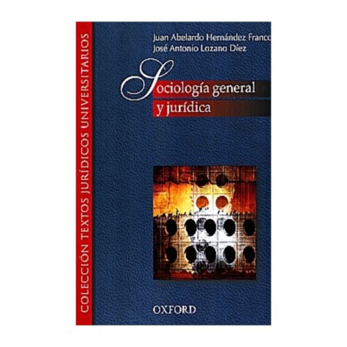 SOCIOLOGIA GENERAL Y JURIDICA COLECCION TEXTOS JURIDICOS UNIVERSITARIOS