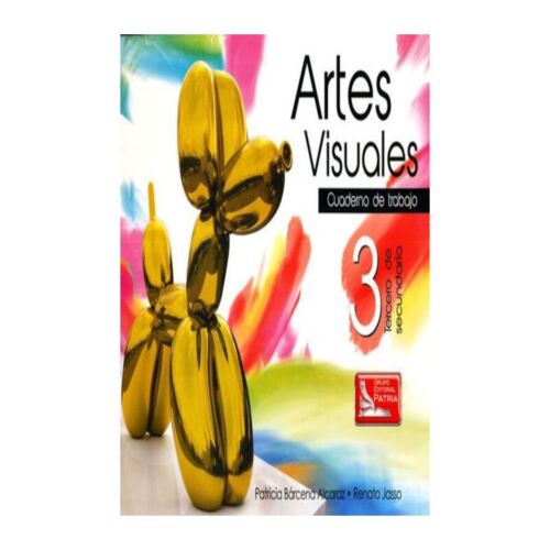 ARTES VISUALES 3 CUADERNO DE TRABAJO 